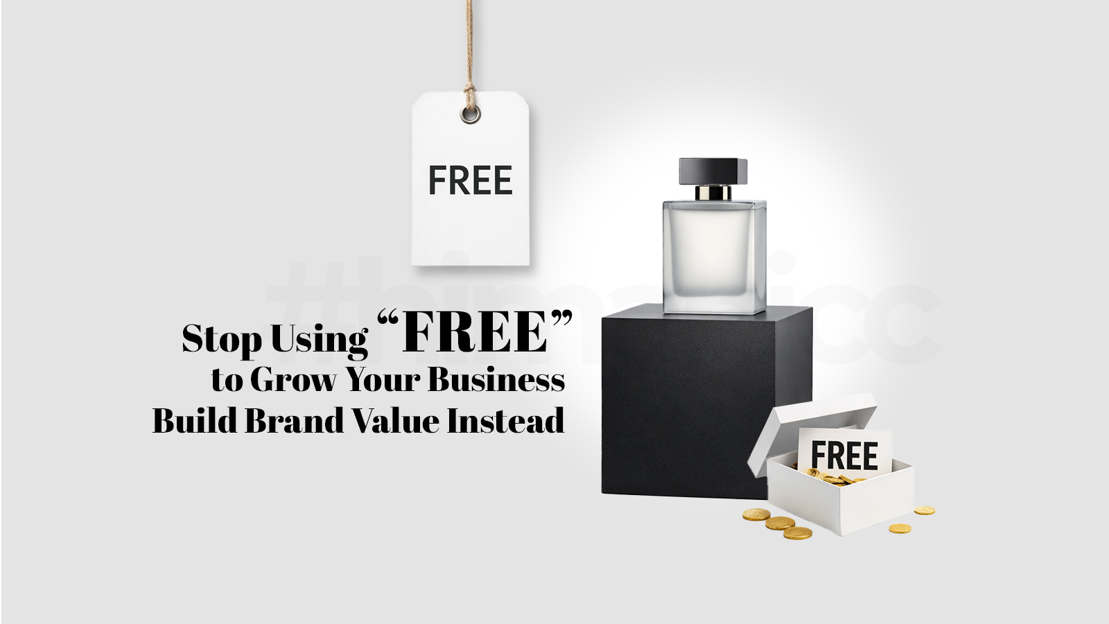 Every time I see a brand scream “FREE”